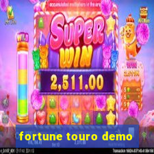 fortune touro demo